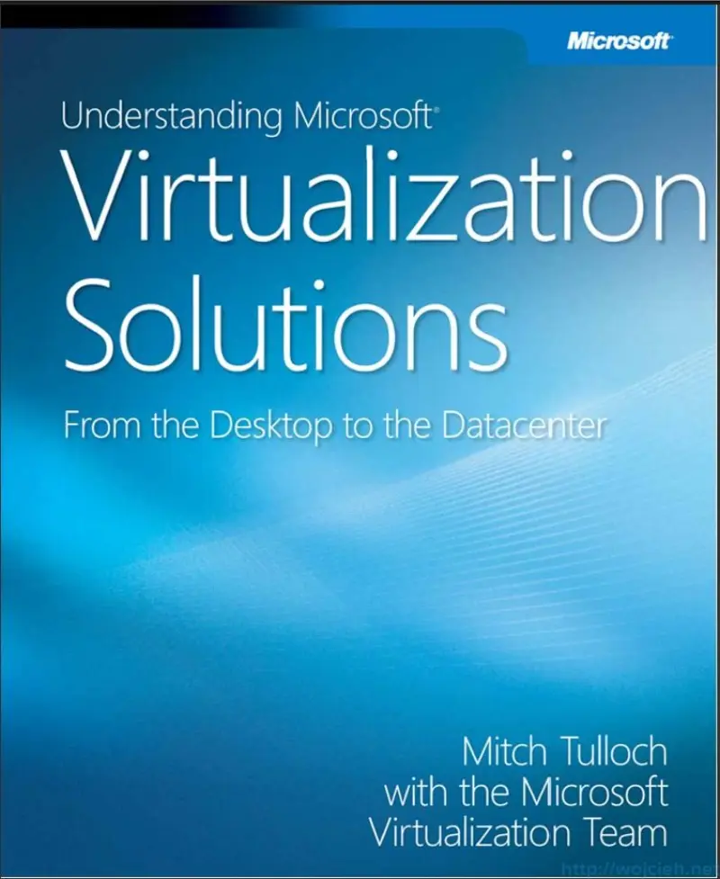 Understanding Microsoft Virtualization Solutions